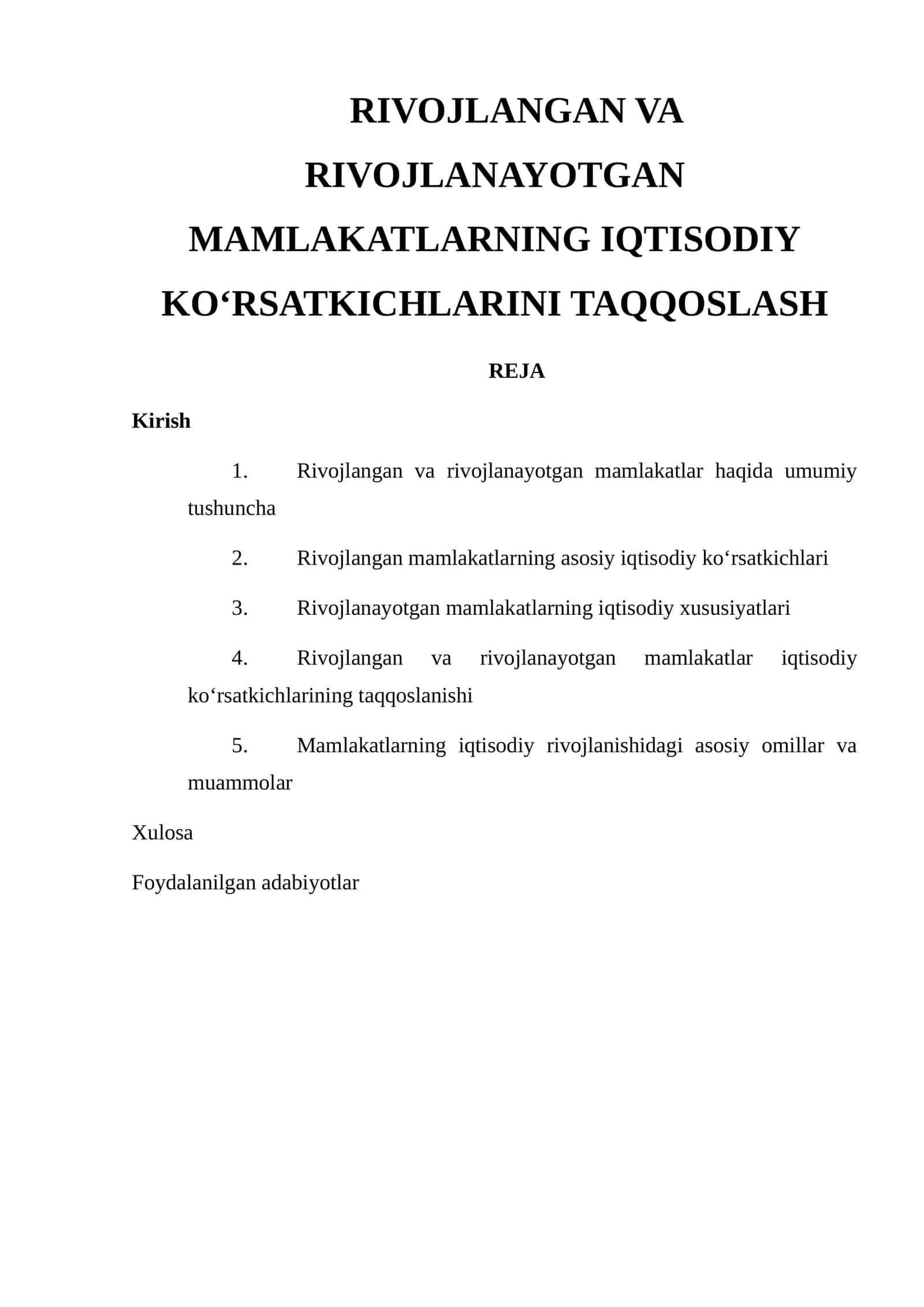 RIVOJLANGAN VA RIVOJLANAYOTGAN MAMLAKATLARNING IQTISODIY KO‘RSATKICHLARINI TAQQOSLASH