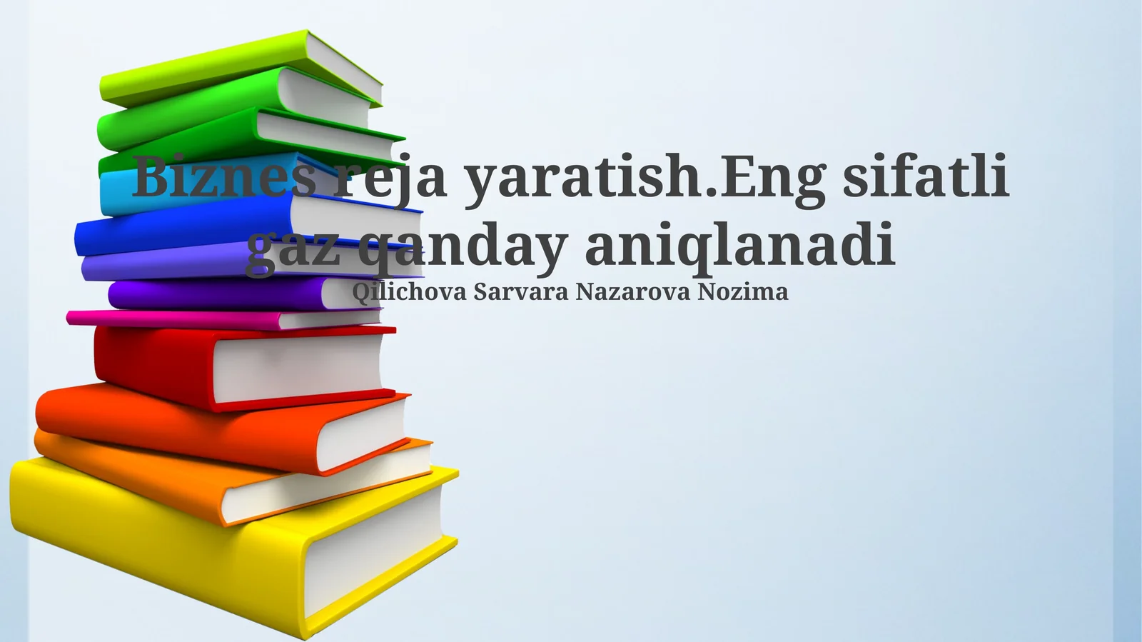 Biznes reja yaratish. Eng sifatli gaz qanday aniqlanadi