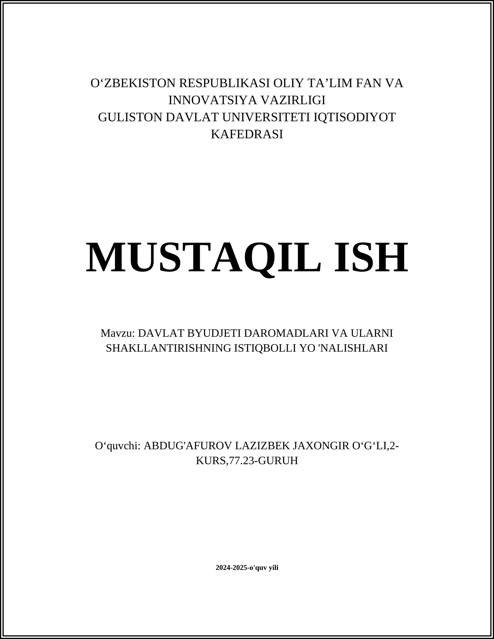 DAVLAT BYUDJETI DAROMADLARI VA ULARNI SHAKLLANTIRISHNING ISTIQBOLLI YO 'NALISHLARI