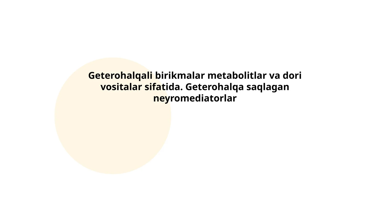Geterohalqali birikmalar metabolitlar va dori vositalar sifatida. Geterohalqa saqlagan neyromediatorlar