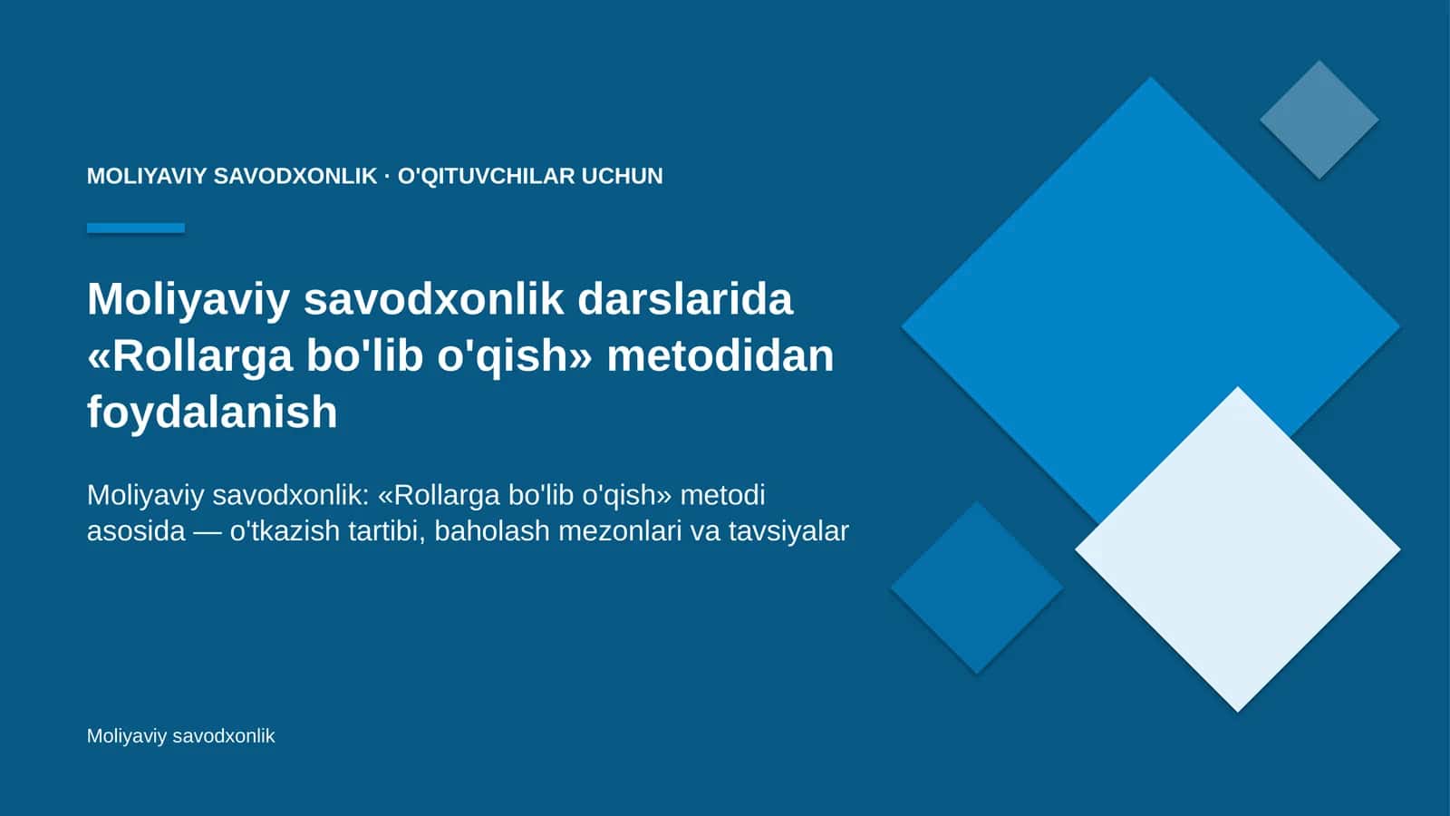 moliyaviy savodxonlik darslarida rollarga bo'lib o'qish metodidan foydalanish 1481