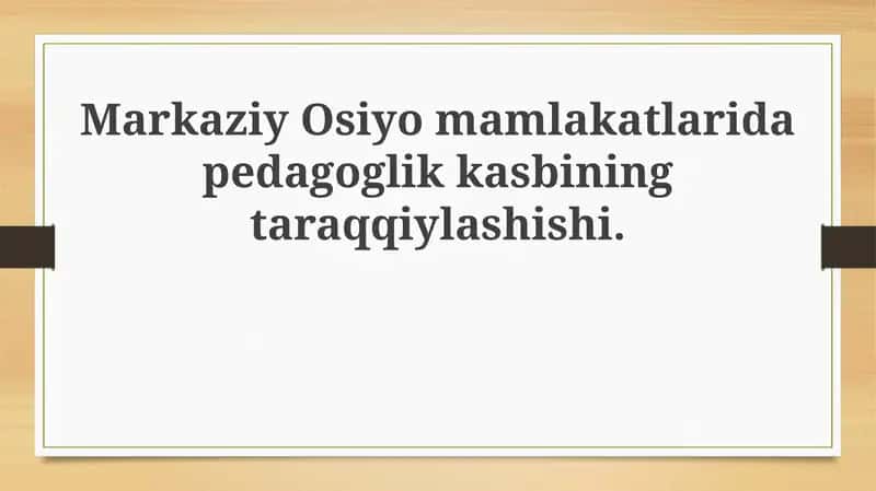O'qituvchi kasbining rivojlanishi