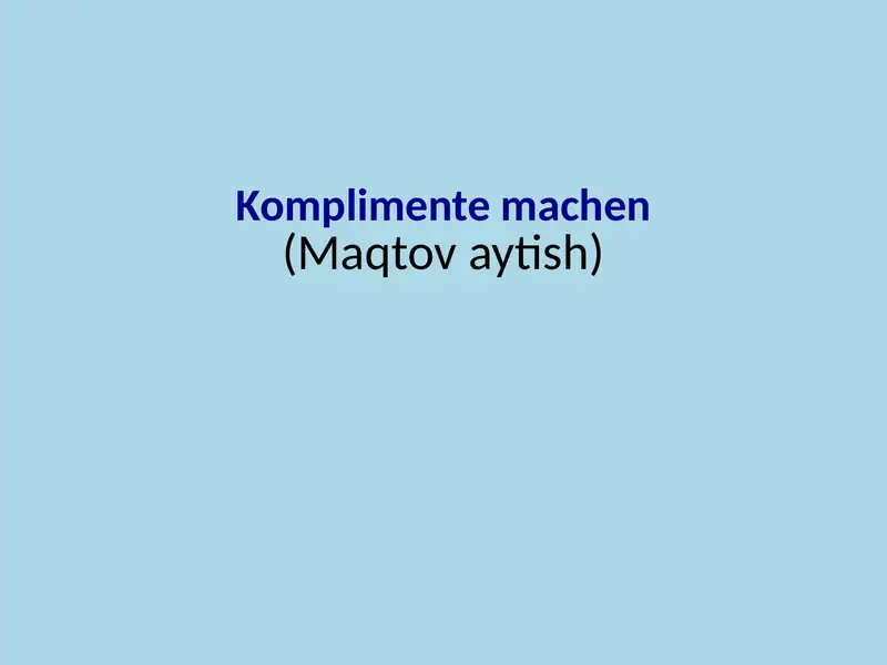 Komplimente machen