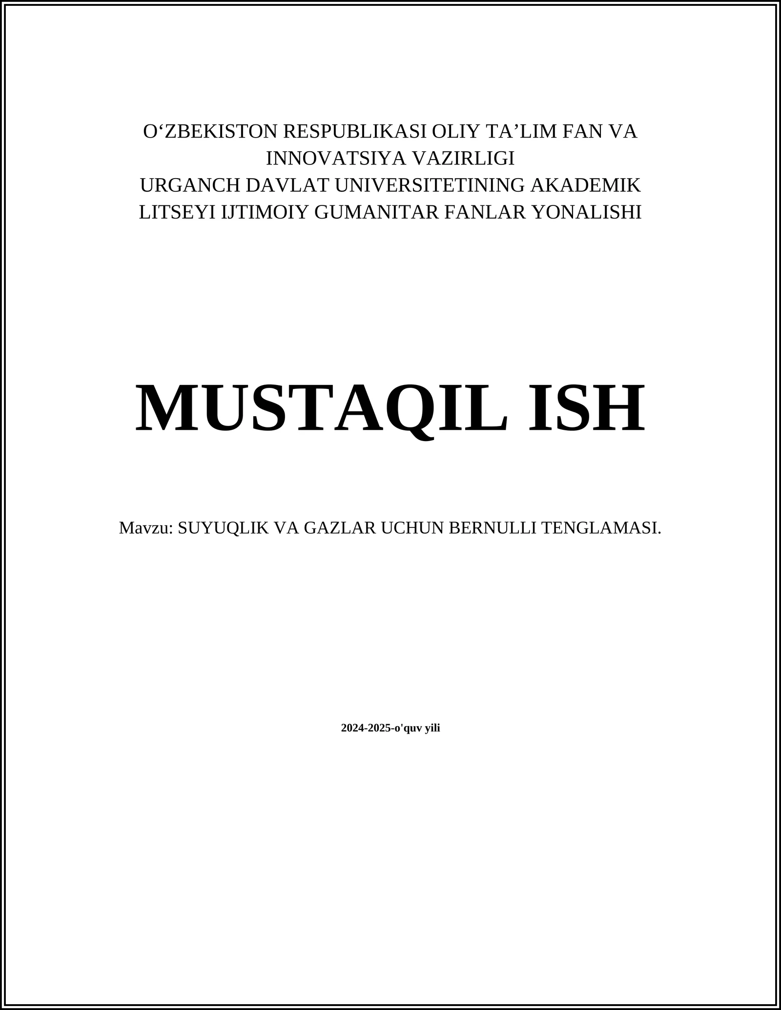 SUYUQLIK VA GAZLAR UCHUN BERNULLI TENGLAMASI