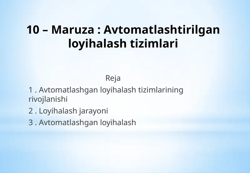 Maruza: Avtomatlashtirilgan loyihalashtizimlari
