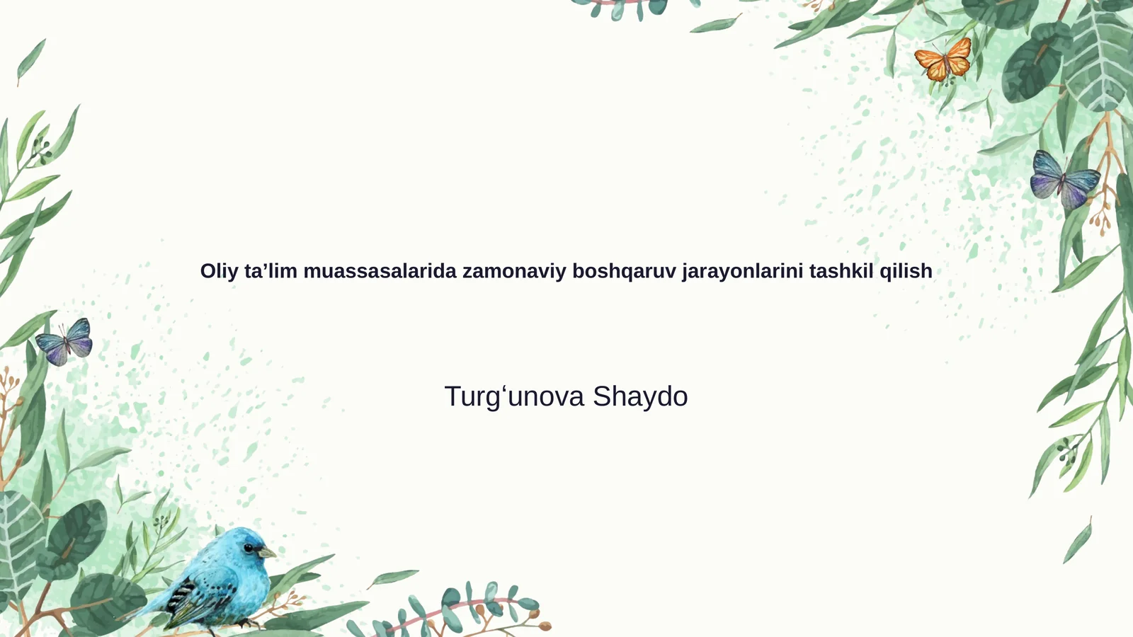 Oliy taʼlim muassasalarida zamonaviy boshqaruv jarayonlarini tashkil qilish