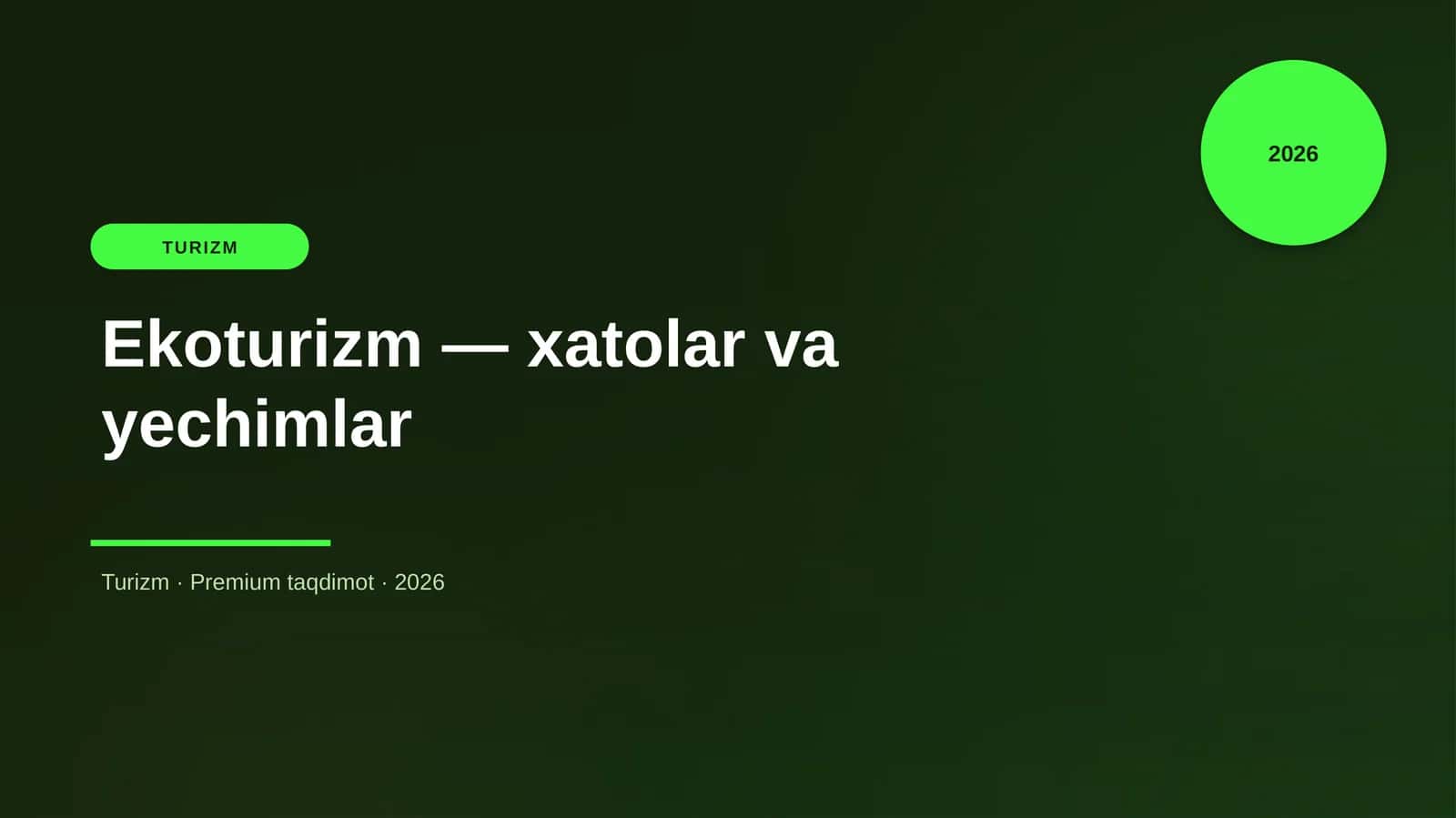 Ekoturizm — xatolar va yechimlar