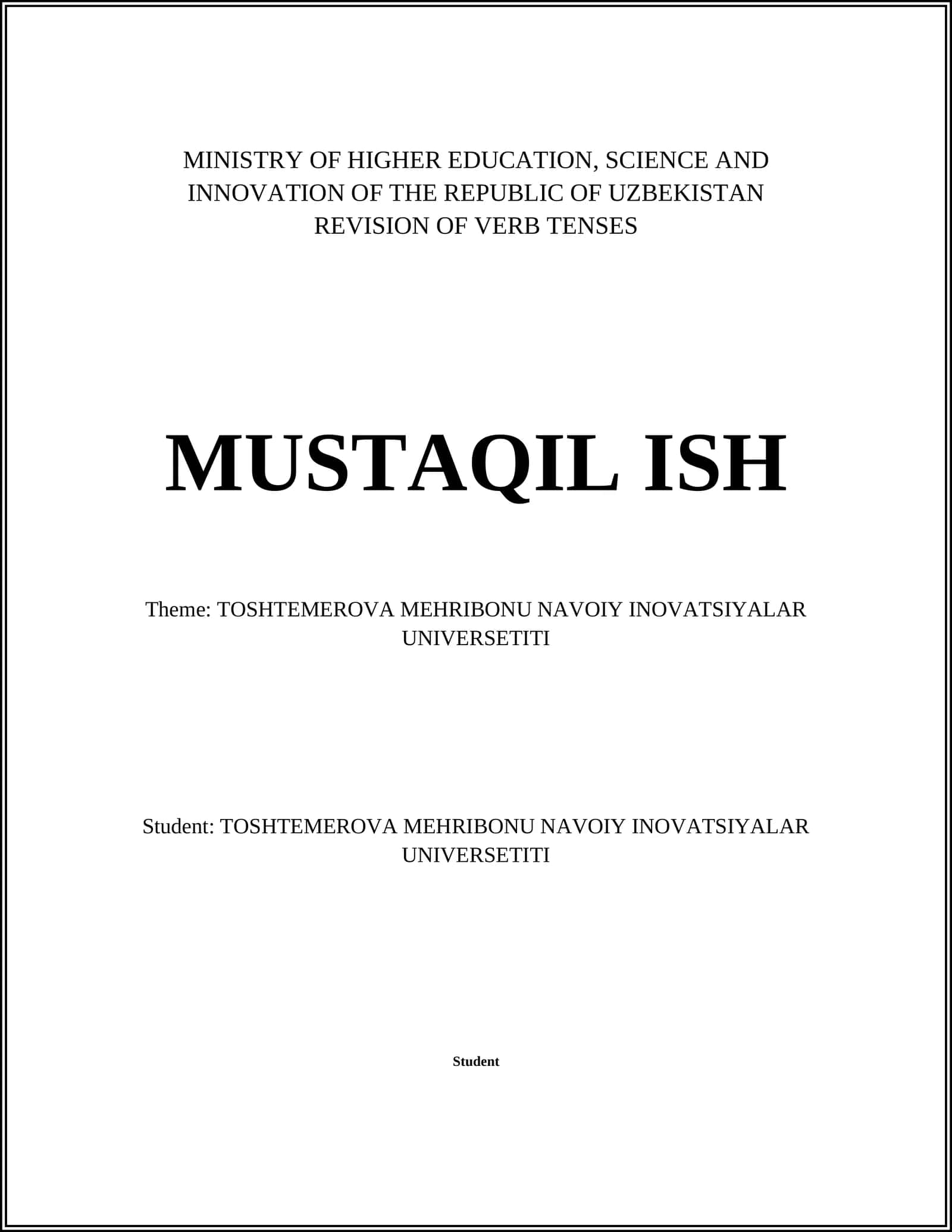 TOSHTEMEROVA MEHRIBONU NAVOIY INOVATSIYALAR UNIVERSETITI - REVISION OF VERB TENSES