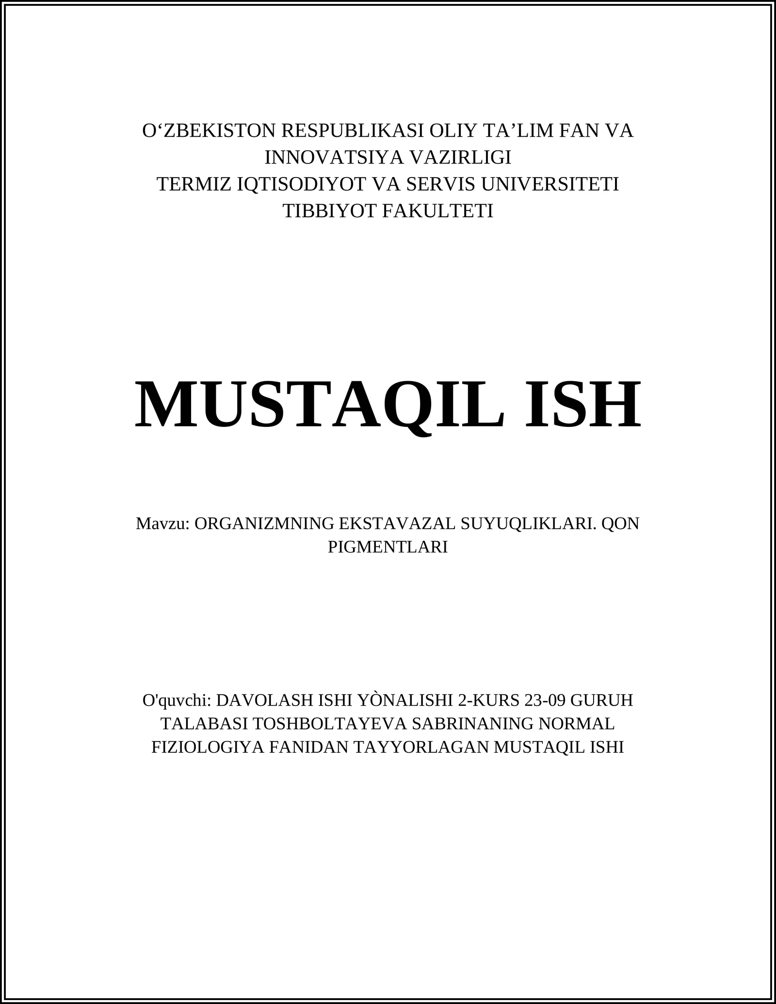 ORGANIZMNING EKSTAVAZAL SUYUQLIKLARI. QON PIGMENTLARI