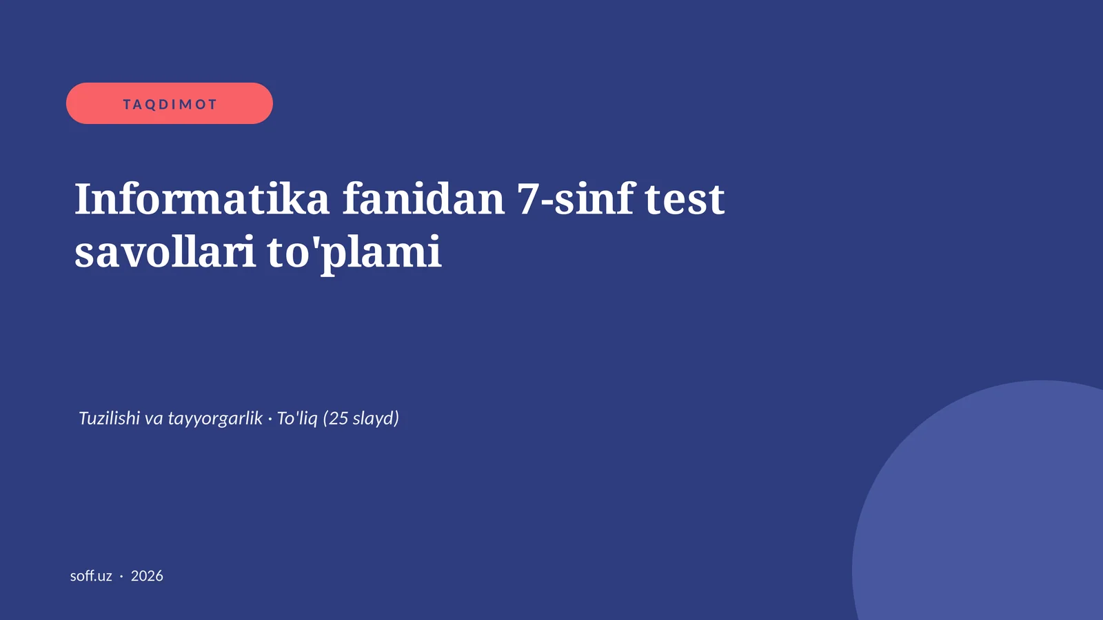 Informatika fanidan 7-sinf test savollari to'plami
