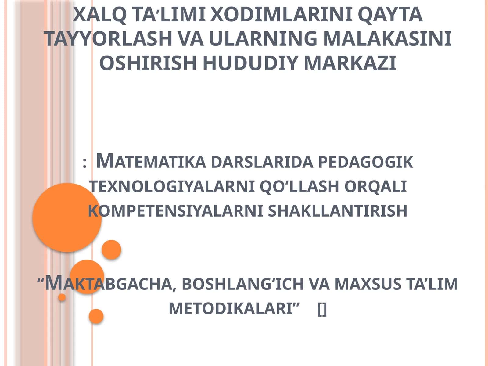 Matematika darslarida pedagogik texnologiyalarni qo‘llash orqali kompetensiyalarni shakllantirish