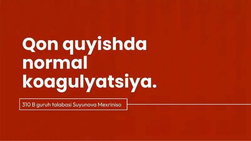 Qon quyishda normal koagulyatsiya