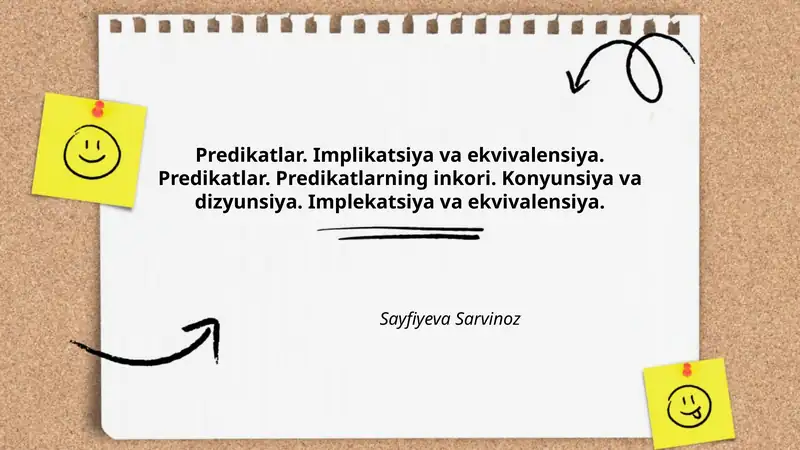 Predikatlar. Implikatsiya va ekvivalensiya. Predikatlar. Predikatlarning inkori. Konyunsiya va dizyunsiya. Implekatsiya va ekvivalensiya