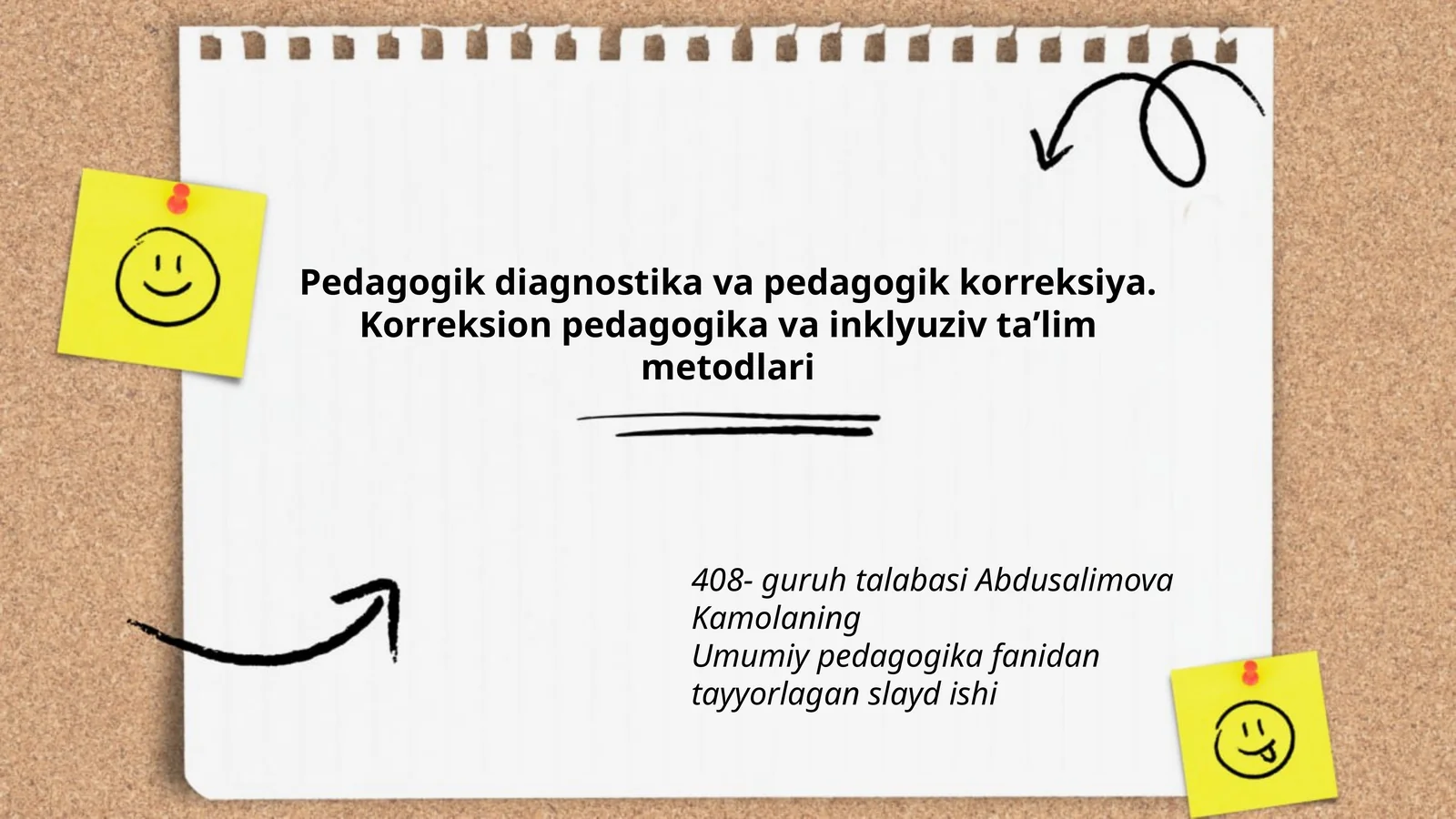 Pedagogik diagnostika va pedagogik korreksiya. Korreksion pedagogika va inklyuziv taʼlim metodlari