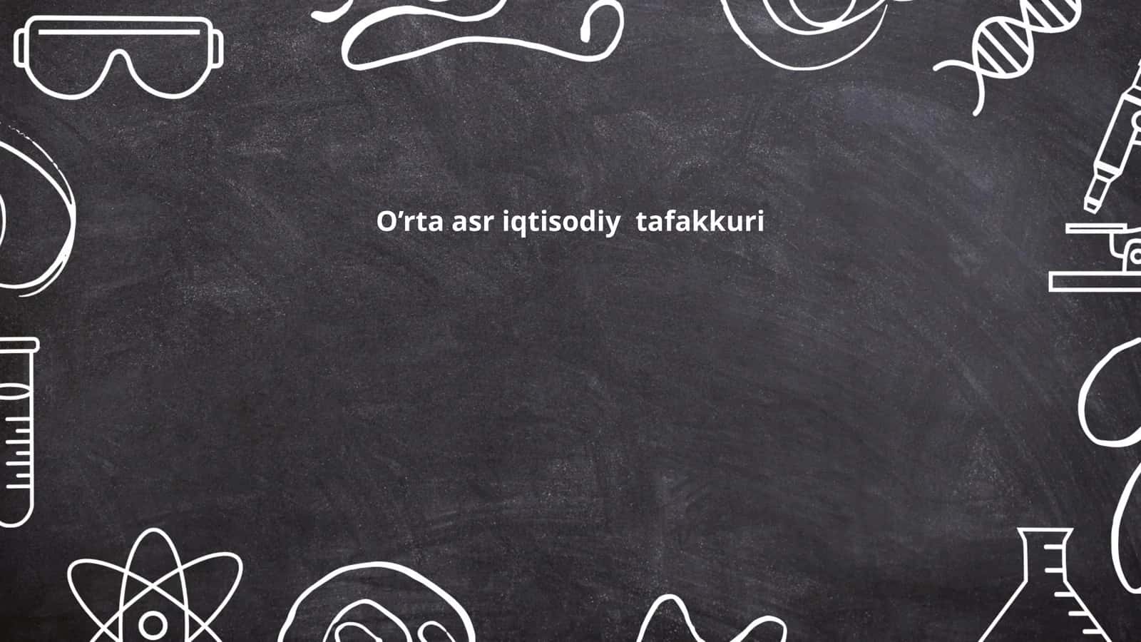 O’rta asr iqtisodiy tafakkuri
