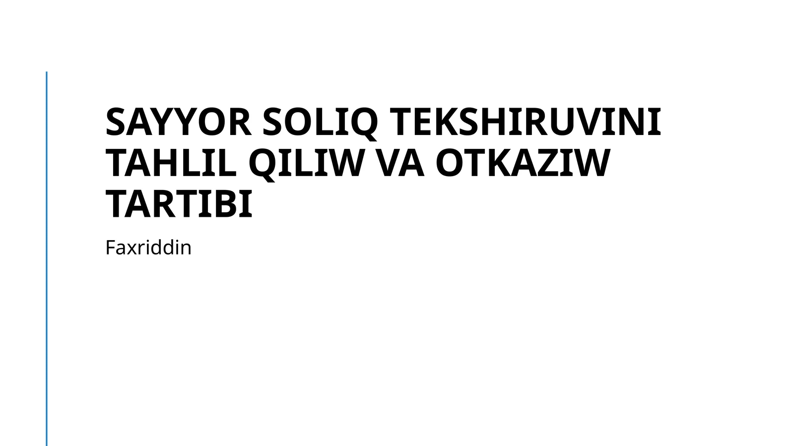 Sayyor soliq tekshiruvini tahlil qiliw va otkaziw tartibi