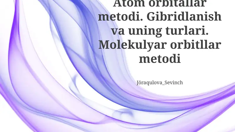 Atom Orbitallari va Ularning Xossalari