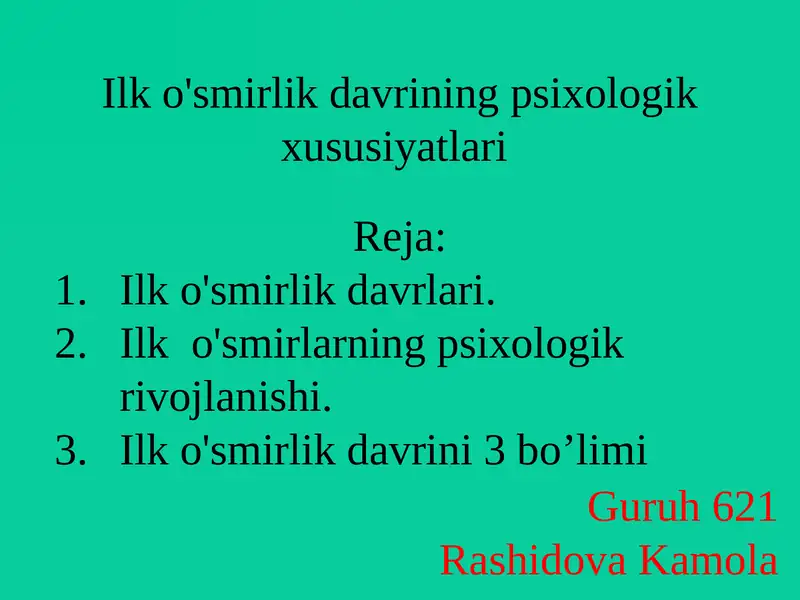 Ilk o'smirlik davrining psixologik xususiyatlari