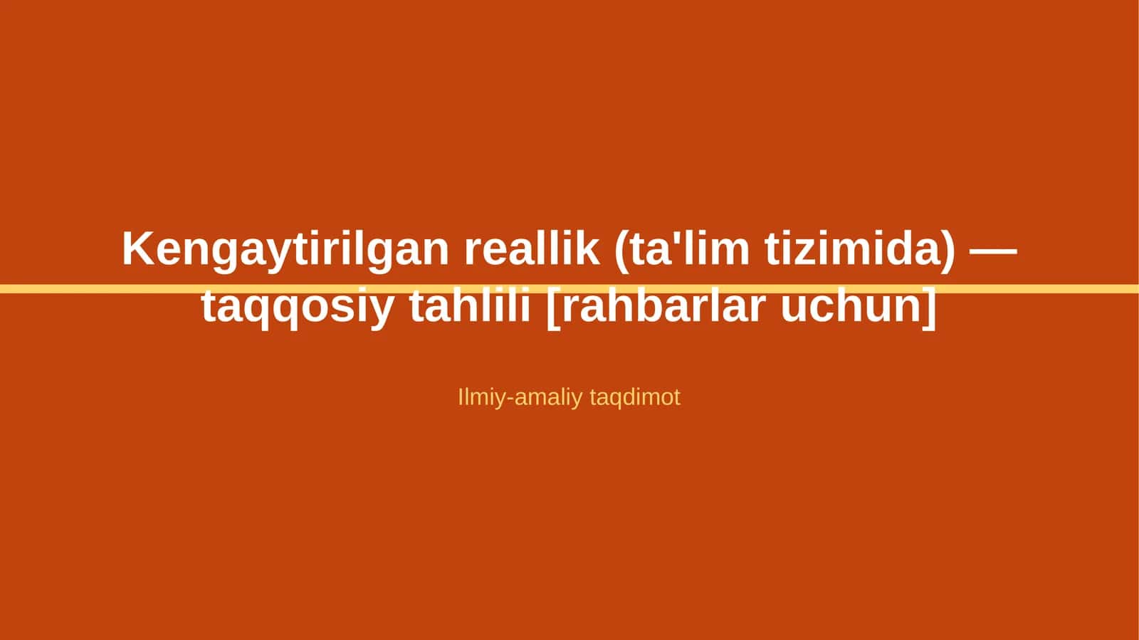 Kengaytirilgan reallik (ta'lim tizimida) — taqqosiy tahlili [rahbarlar uchun]