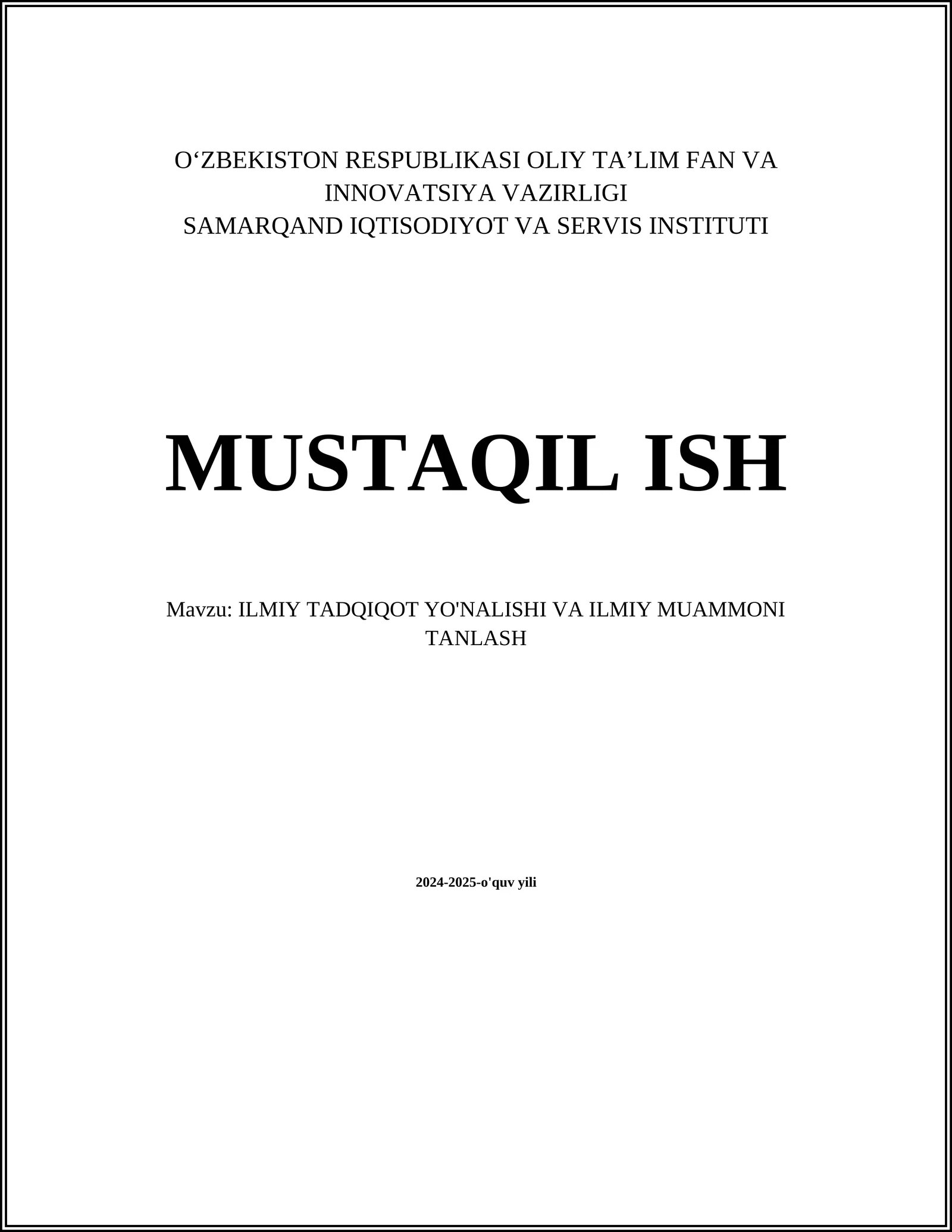 ILMIY TADQIQOT YO'NALISHI VA ILMIY MUAMMONI TANLASH