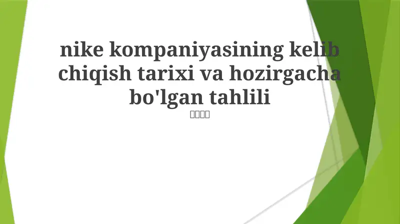 Nike kompaniyasining kelib chiqish tarixi va hozirgacha bo'lgan tahlili