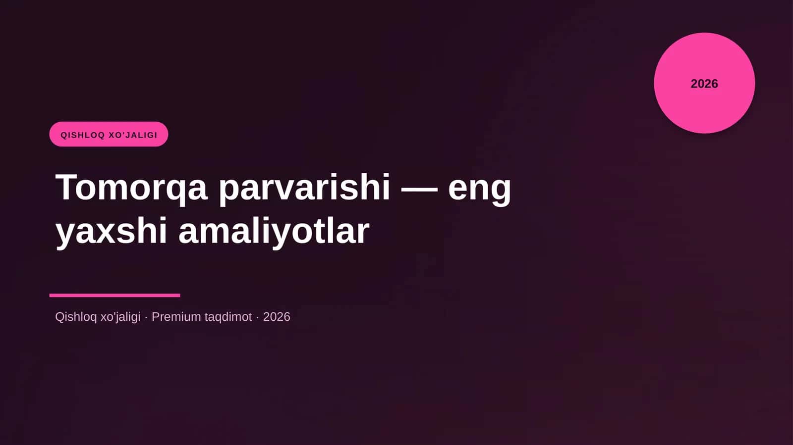 Tomorqa parvarishi — eng yaxshi amaliyotlar