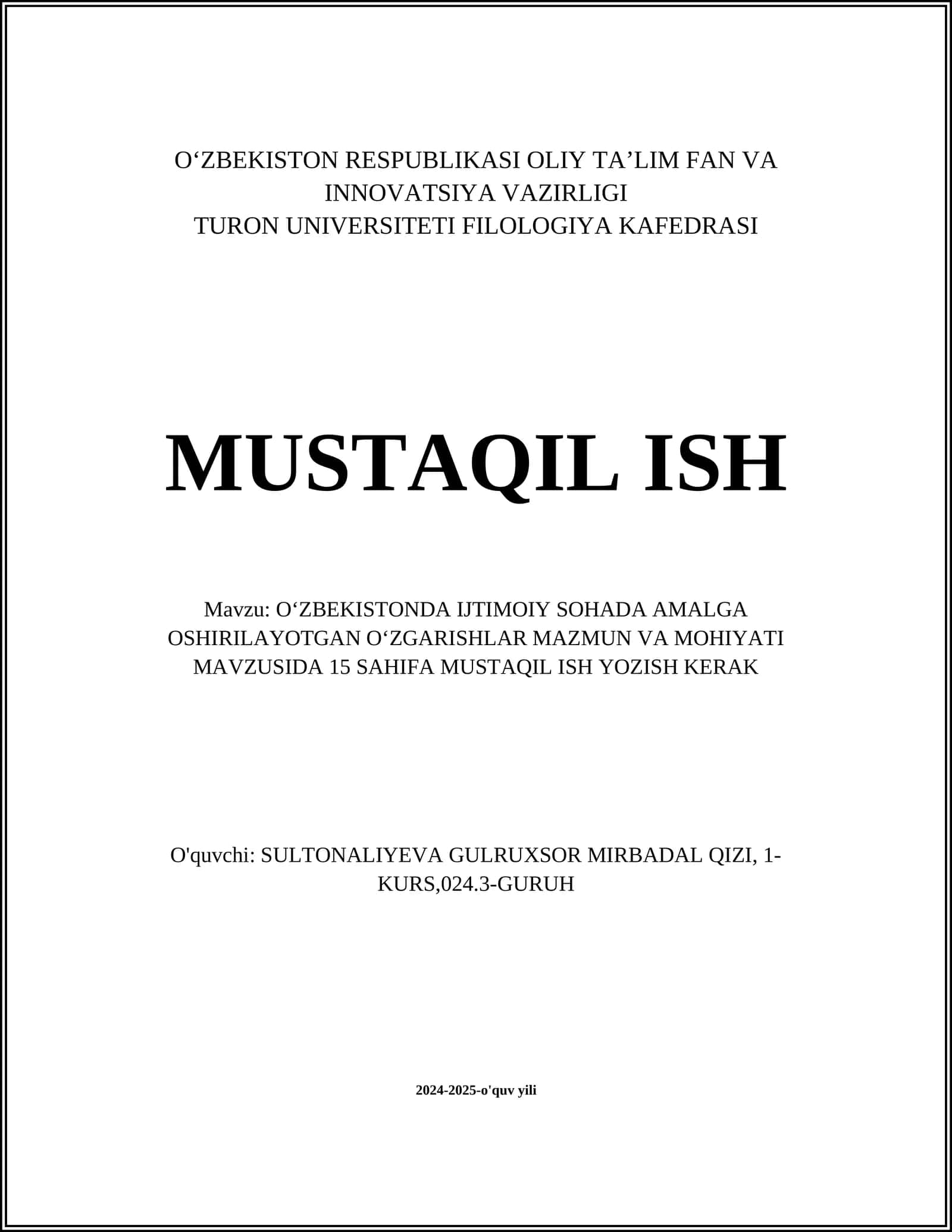 Oʻzbekistonda Ijtimoiy Sohada Amalga Oshirilayotgan Oʻzgarishlar Mazmuni va Mohiyati Mavzusida 15 sahifa Mustaqil Ish