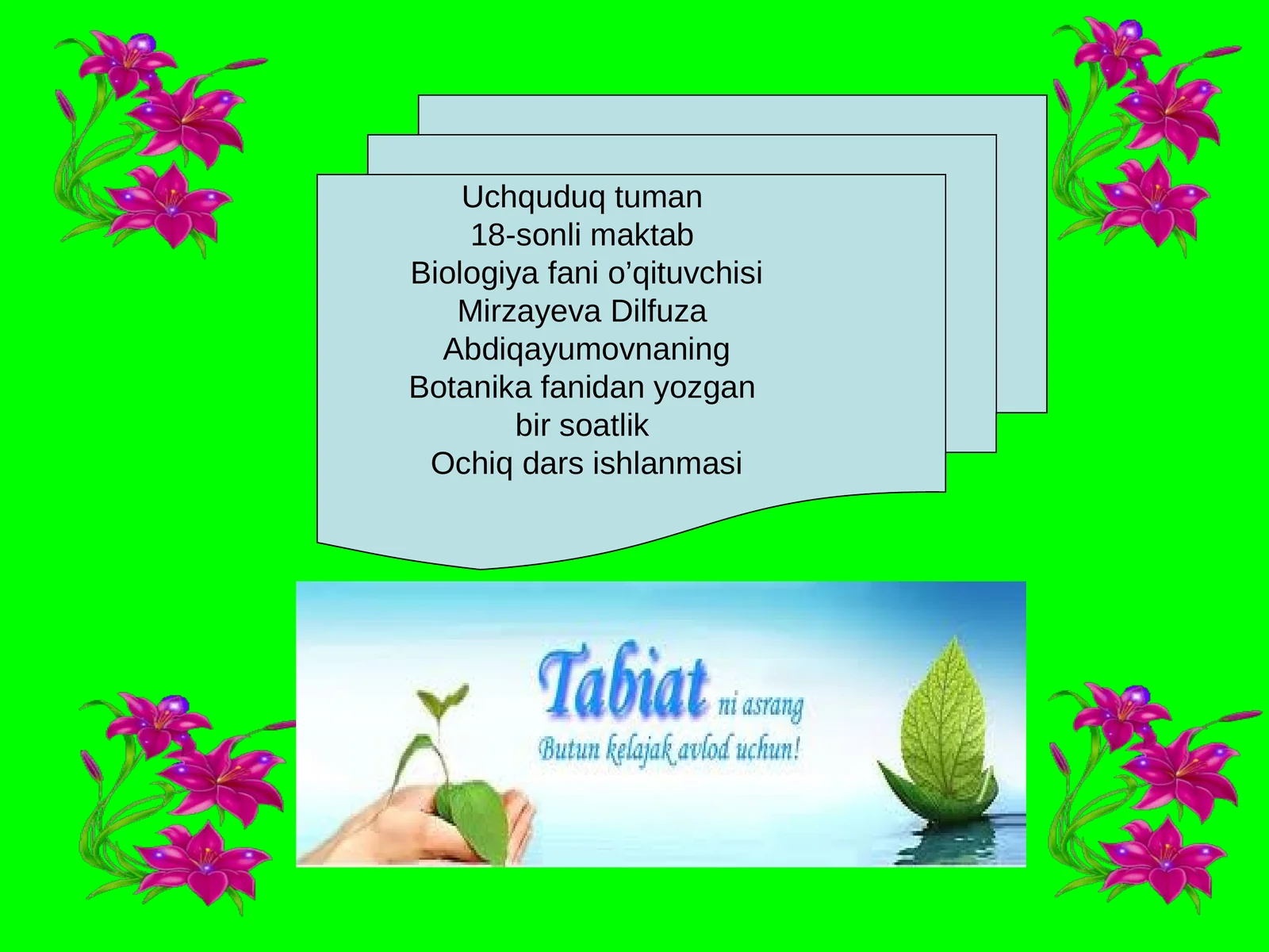 Biologiya fani o’qituvchisi