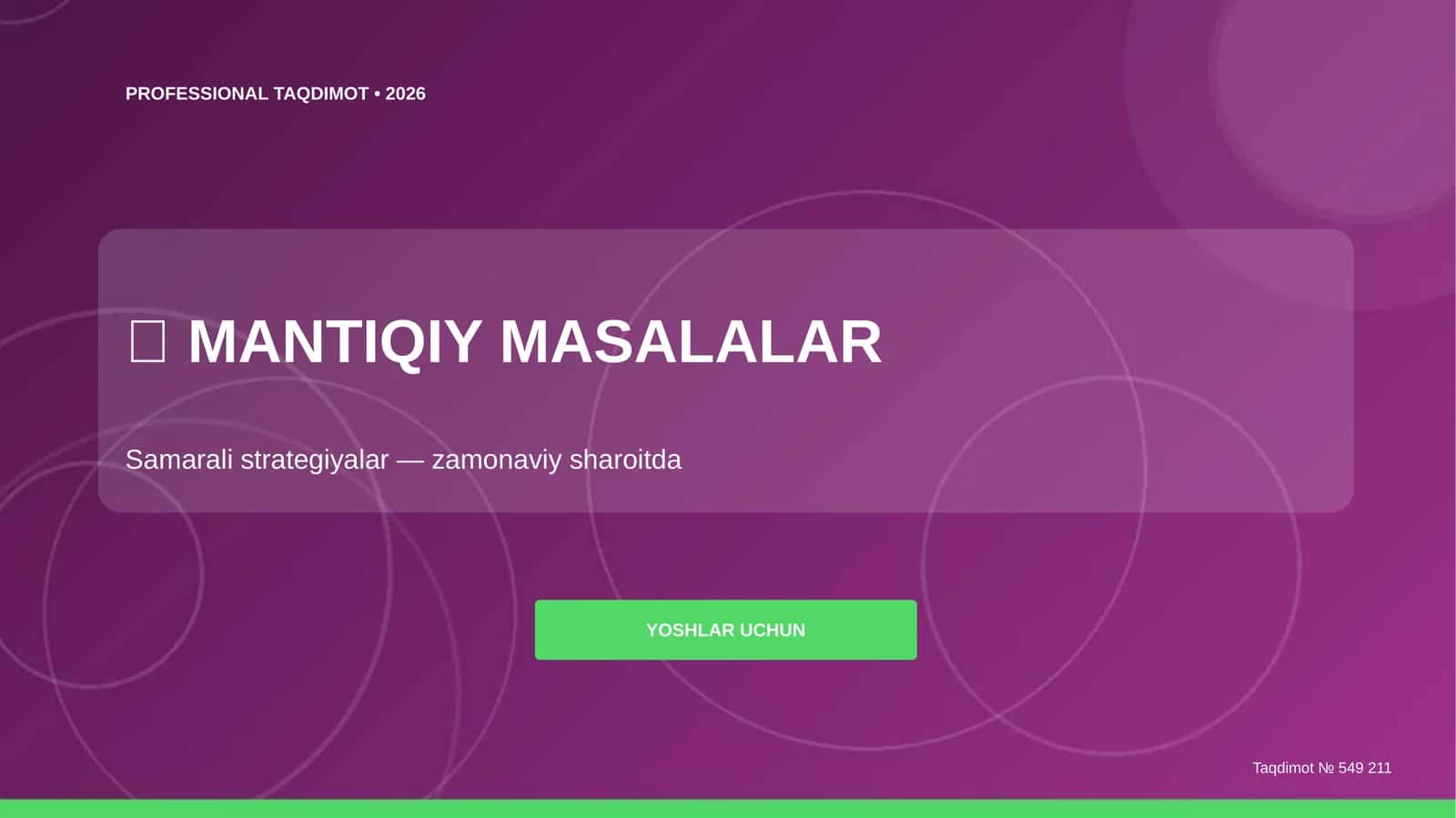 Mantiqiy masalalar: samarali strategiyalar (zamonaviy sharoitda) [yoshlar uchun]