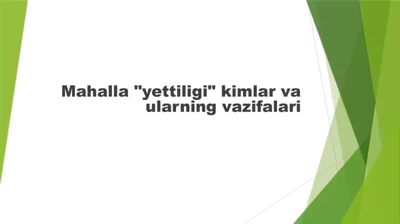 Mahalla yettiligi kimlar va ularning vazifalari