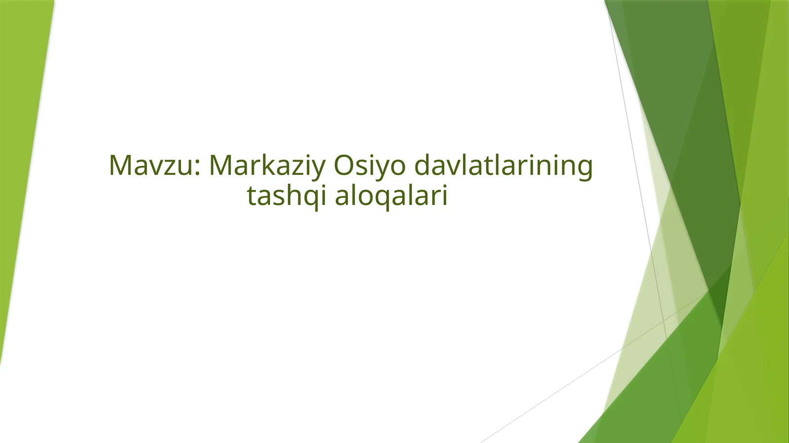 Markaziy Osiyo davlatlarining tashqi aloqalari