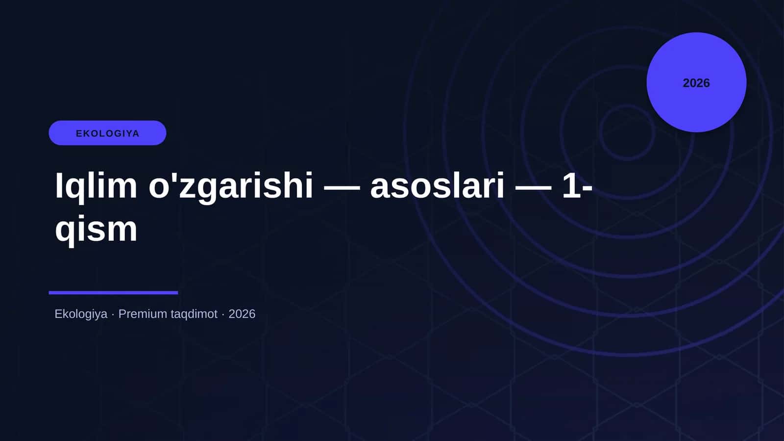 Iqlim o'zgarishi — asoslari — 1-qism