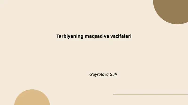 Tarbiyaning maqsad va vazifalari