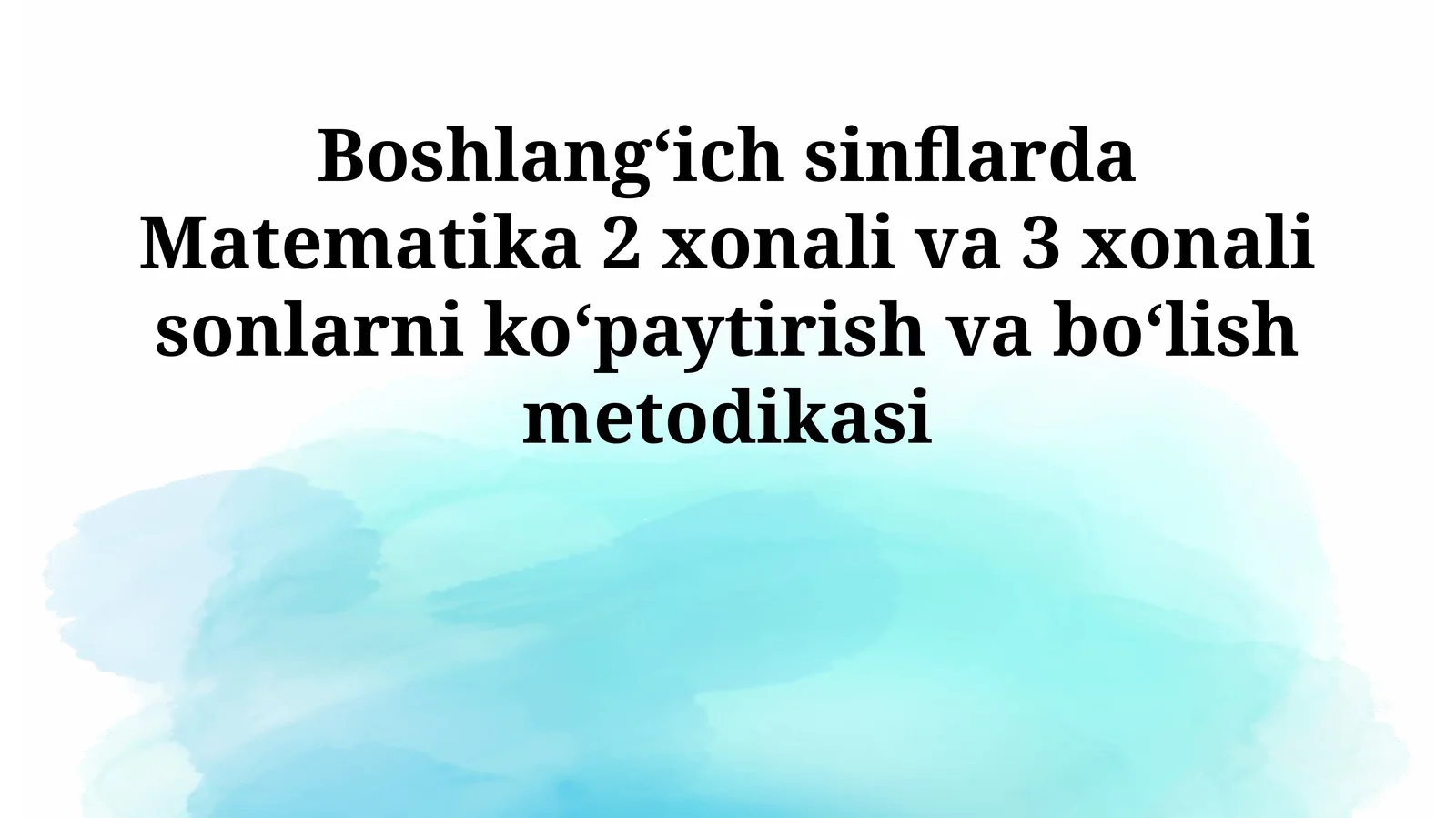 Ikki va Uch Xonali Sonlarni Ko'paytirish va Bo'lish Metodlari
