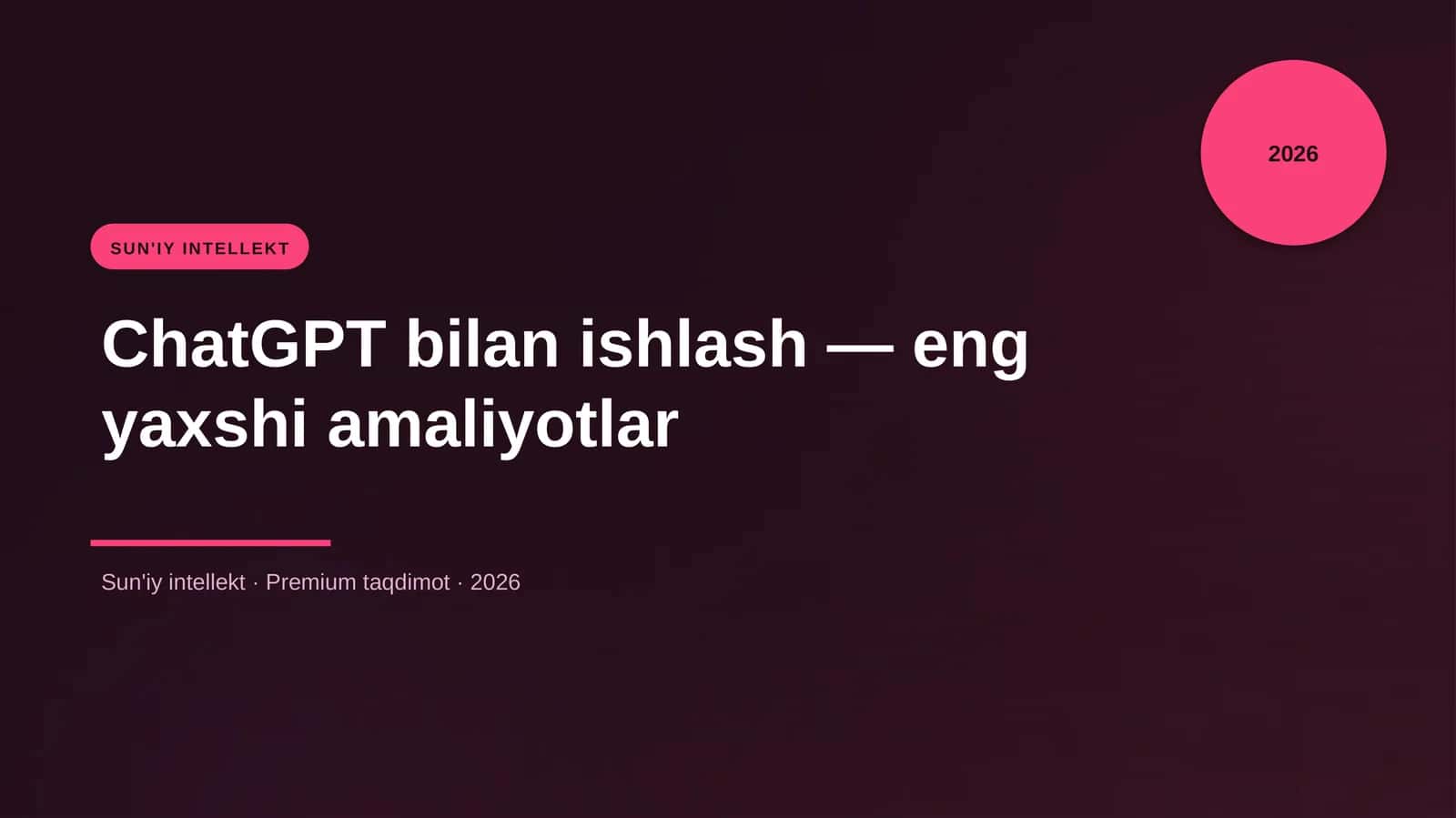 ChatGPT bilan ishlash — eng yaxshi amaliyotlar