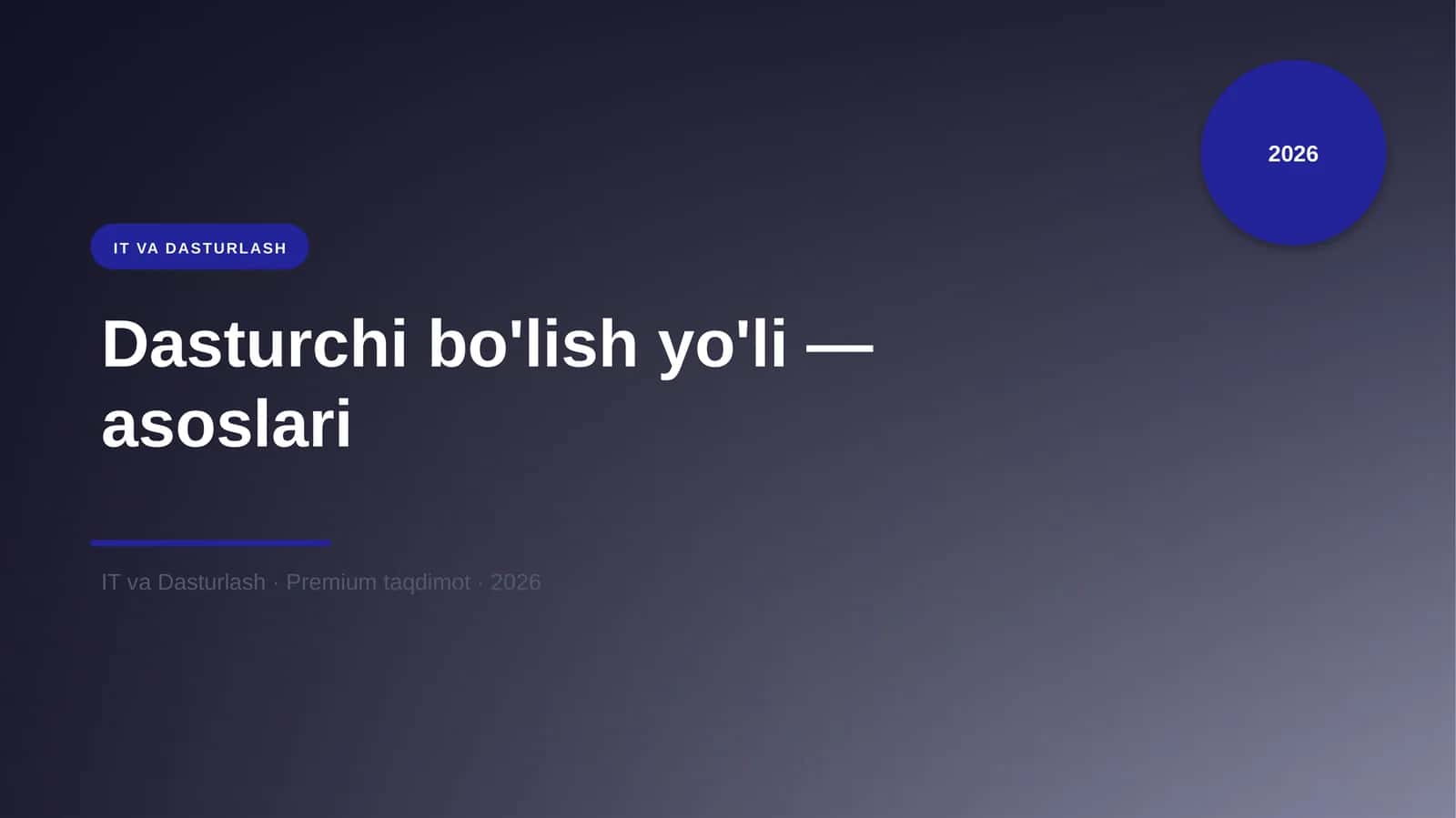 Dasturchi bo'lish yo'li — asoslari