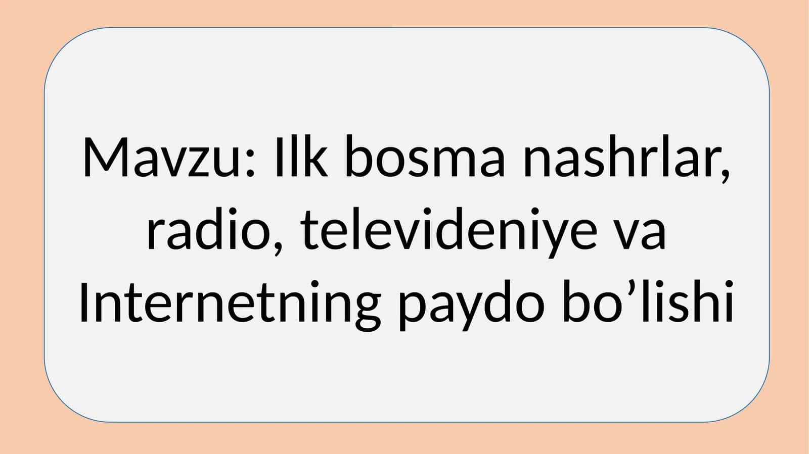 Ilk bosma nashrlar, radio, televideniye va internetning paydo bo'lishi