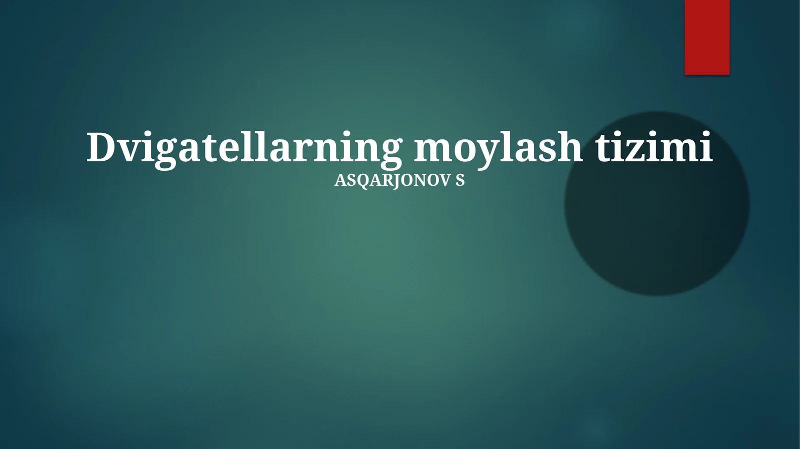 Dvigatellarning moylash tizimi