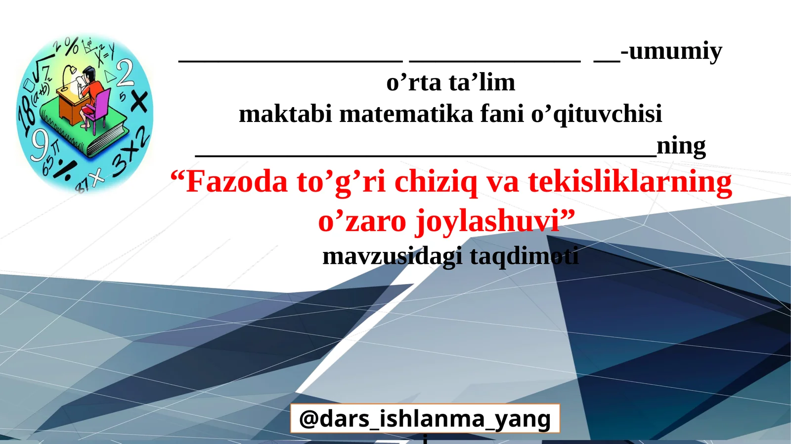 Fazodato’g’richiziq va tekislikning o’zaro joylashuvi