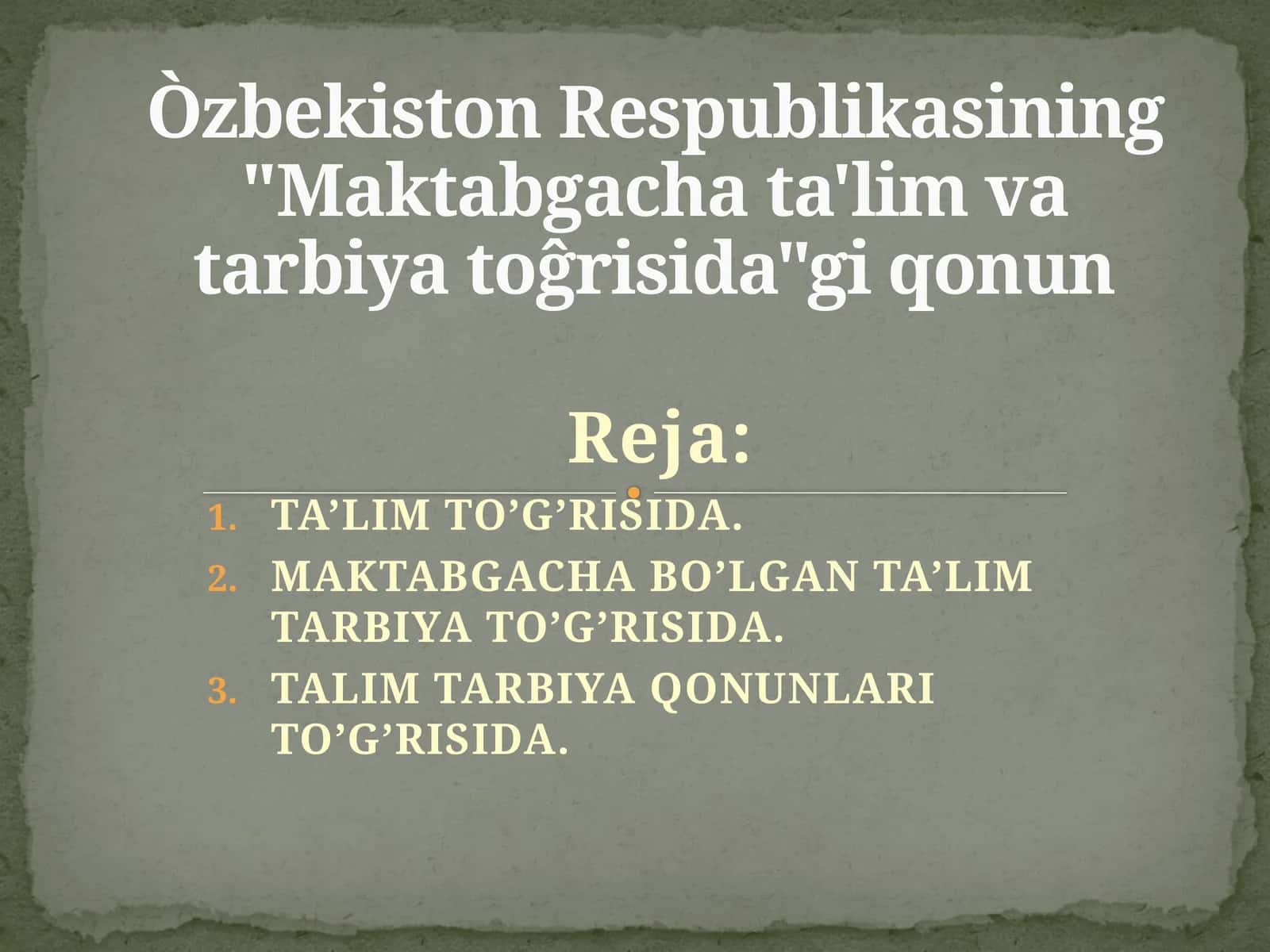 Òzbekiston Respublikasining "Maktabgacha ta'lim va tarbiya toĝrisida"gi qonun