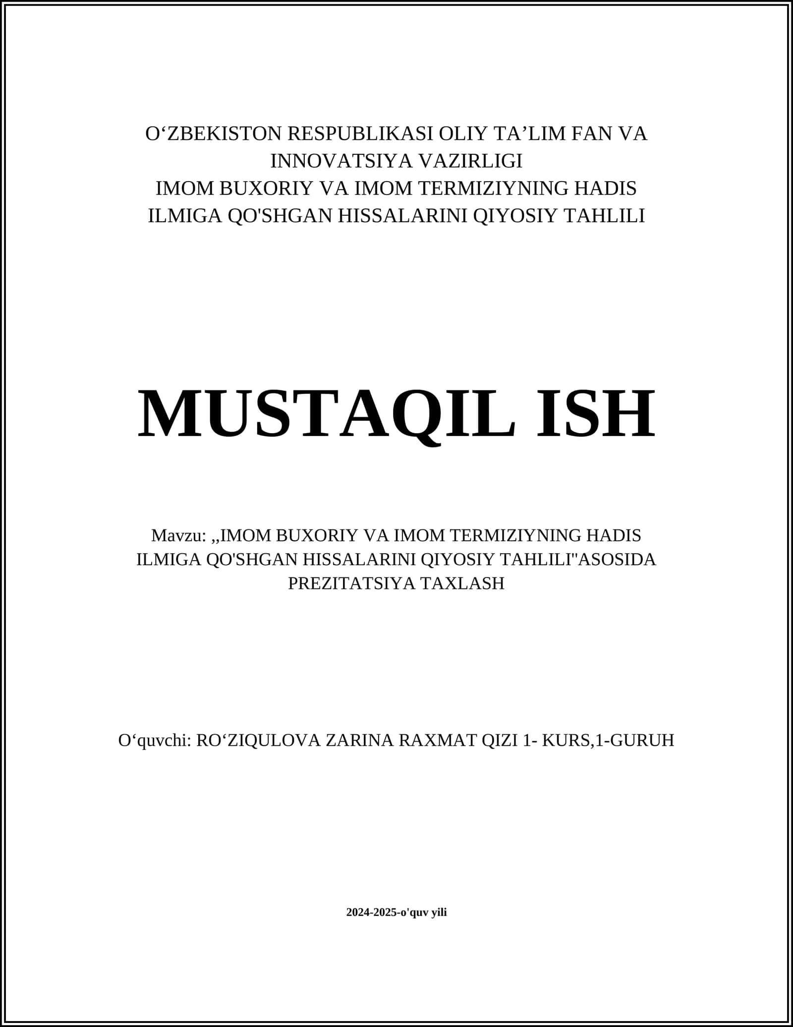 IMOM BUXORIY VA IMOM TERMIZIYNING HADIS ILMIGA QO'SHGAN HISSALARINI QIYOSIY TAHLILI