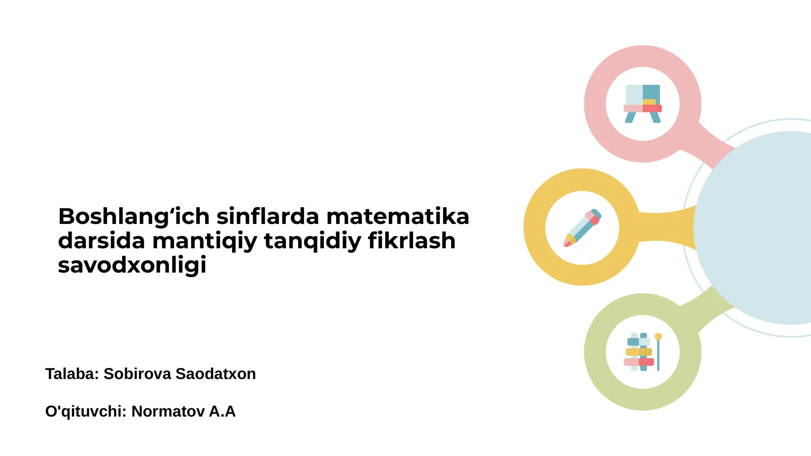 Boshlang‘ich sinflarda matematika darsida mantiqiy tanqidiy fikrlash savodxonligi