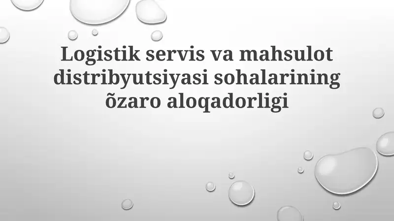 Logistik xizmatlari va mahsulot distribyutsiyasi