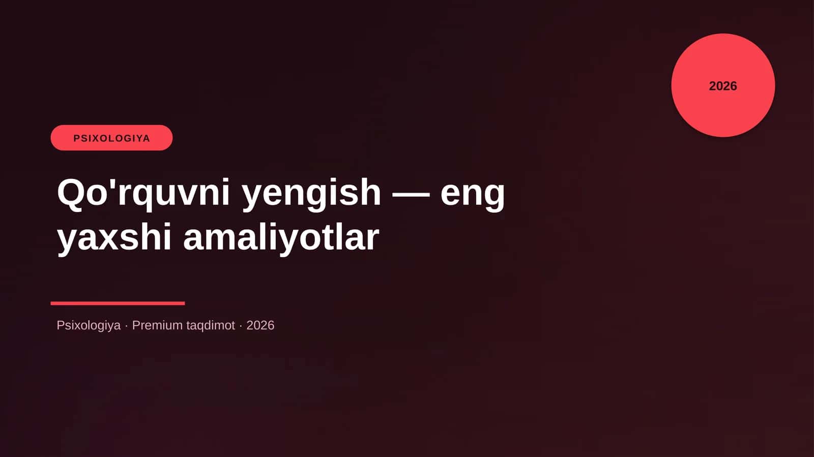 Qo'rquvni yengish — eng yaxshi amaliyotlar