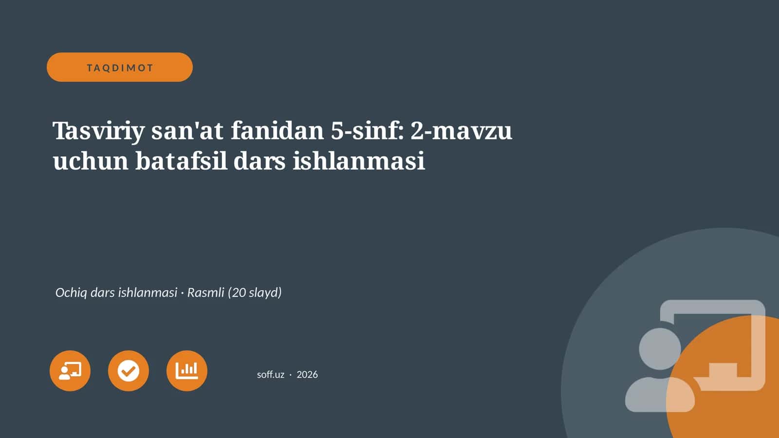 Tasviriy san'at fanidan 5-sinf: 2-mavzu uchun batafsil dars ishlanmasi