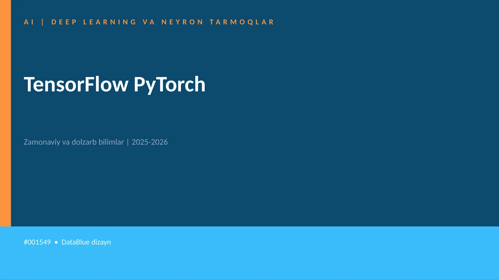 TensorFlow PyTorch