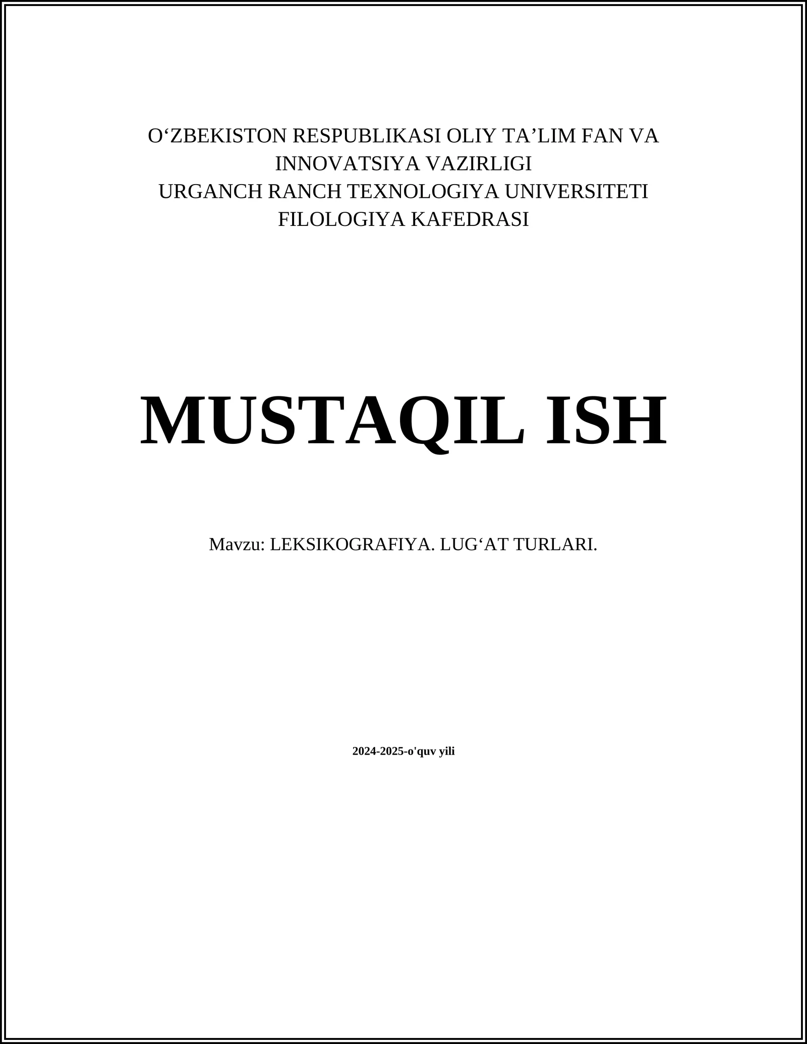 LEKSIKOGRAFIYA. LUGʻAT TURLARI