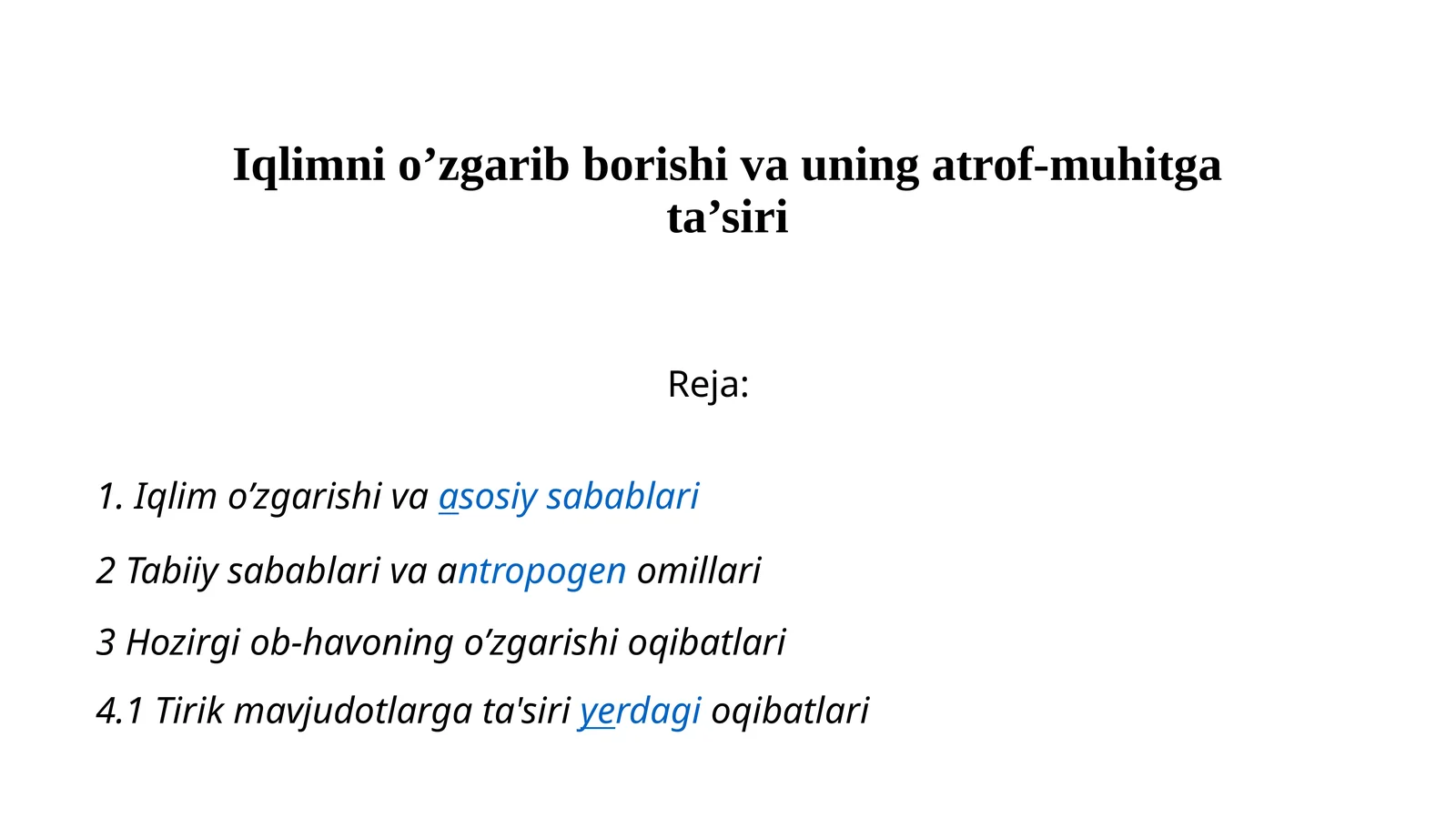 Iqlimni o’zgarib borishi va uning atrof-muhitga ta’siri