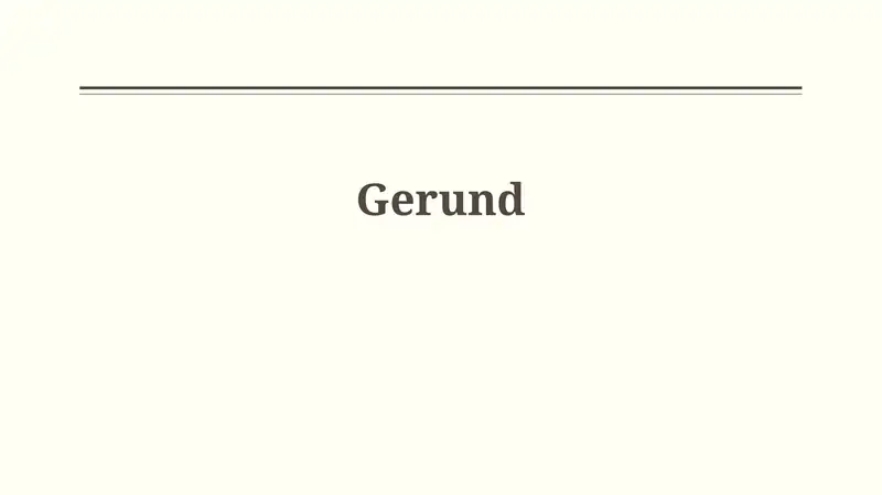 Understanding Gerunds
