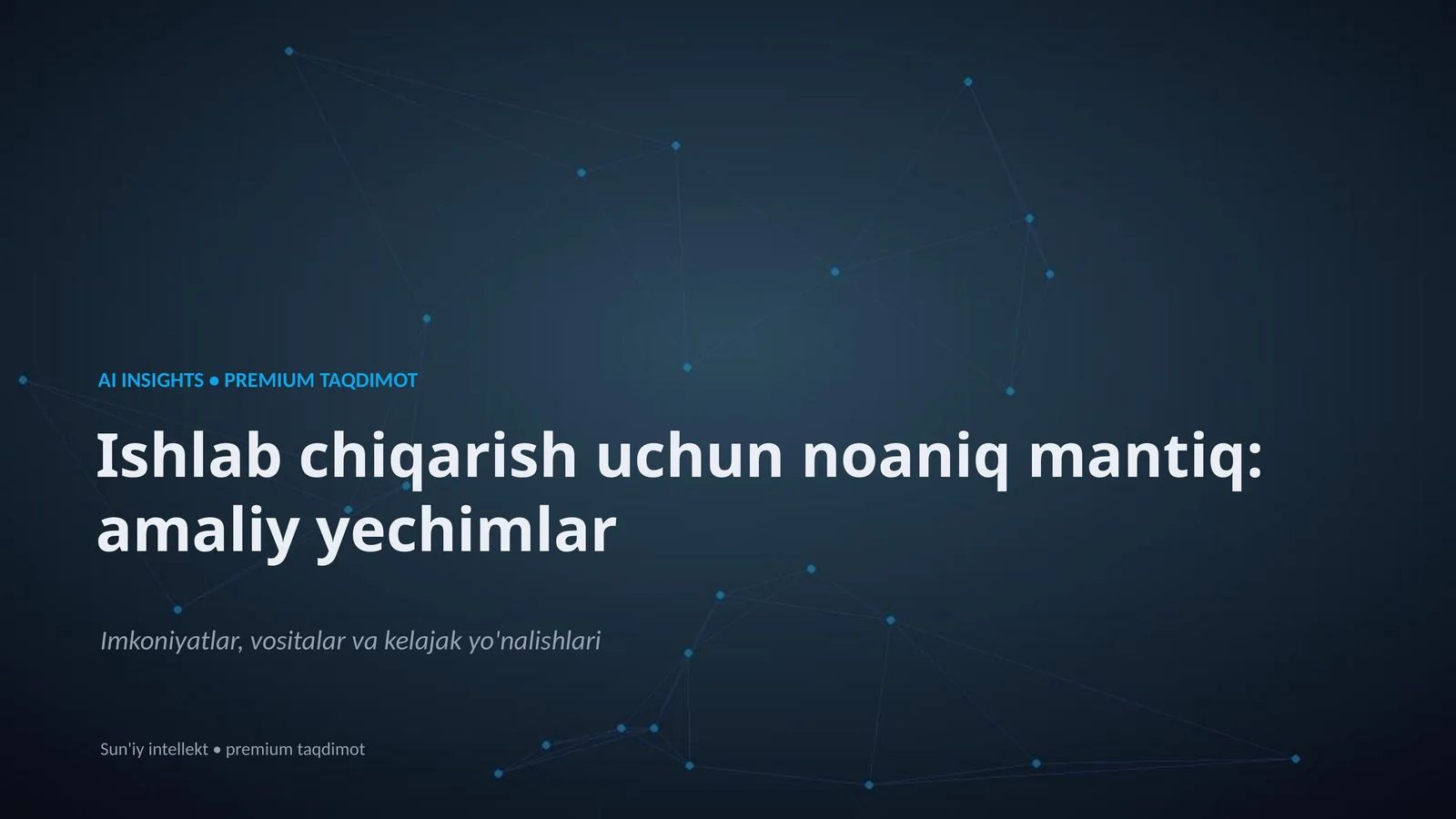 AI INSIGHTS • PREMIUM TAQDIMOT